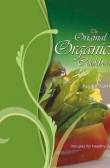 The Original Organics Cookbook: TERI Recipes for Health and Happiness
