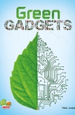 Green Gadgets (A savvy, green guide to gadgets for a sustainable, low-carbon lifestyle)