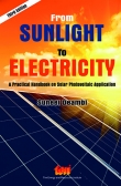 From Sunlight to Electricity : A practical handbook on solar photovoltaic applications (Third Edition)