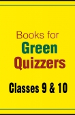 Books for Green Quizzers (Classes 9 and 10)