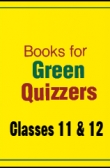 Books for Green Quizzers (Classes 11 and 12)